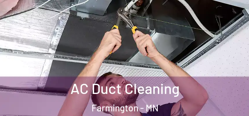 AC Duct Cleaning Farmington - MN
