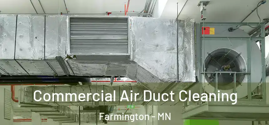 Commercial Air Duct Cleaning Farmington - MN