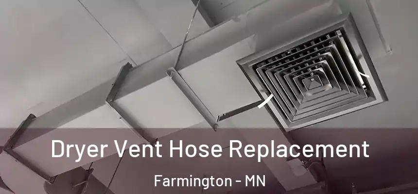 Dryer Vent Hose Replacement Farmington - MN