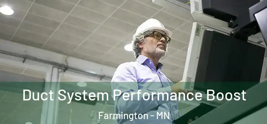 Duct System Performance Boost Farmington - MN