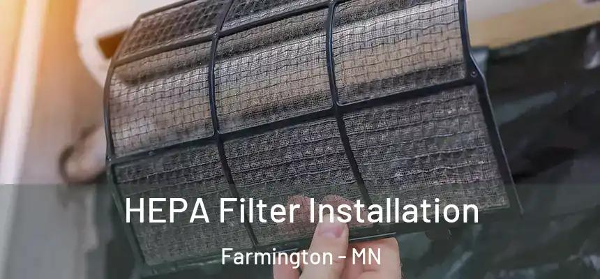 HEPA Filter Installation Farmington - MN