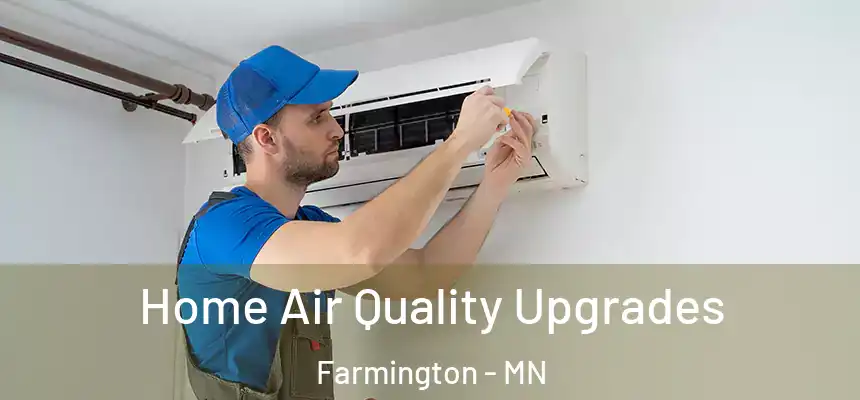  Home Air Quality Upgrades Farmington - MN