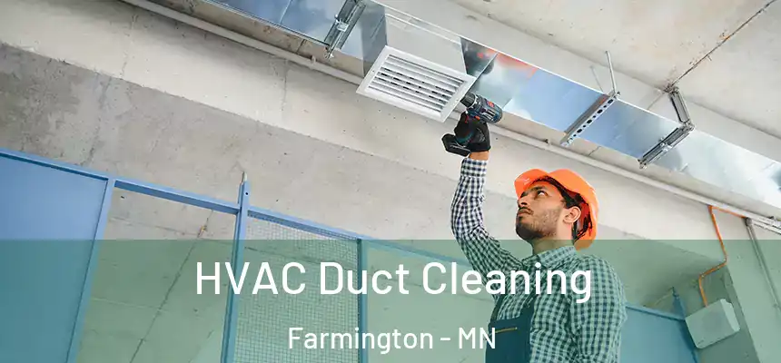  HVAC Duct Cleaning Farmington - MN