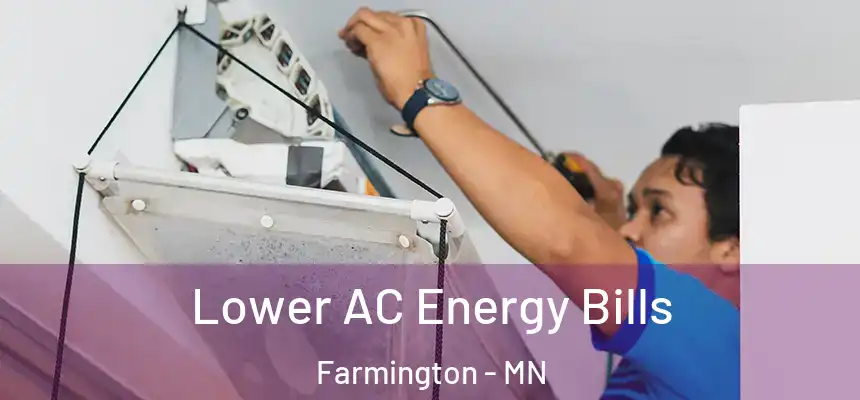  Lower AC Energy Bills Farmington - MN
