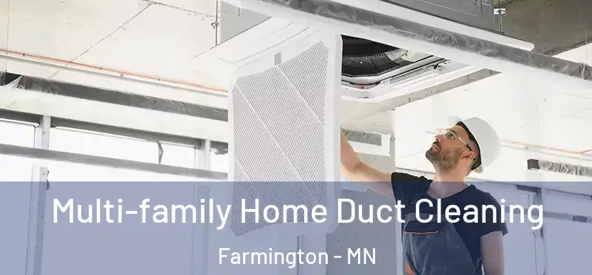  Multi-family Home Duct Cleaning Farmington - MN