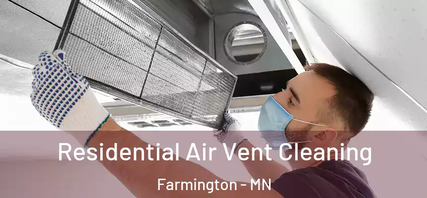  Residential Air Vent Cleaning Farmington - MN